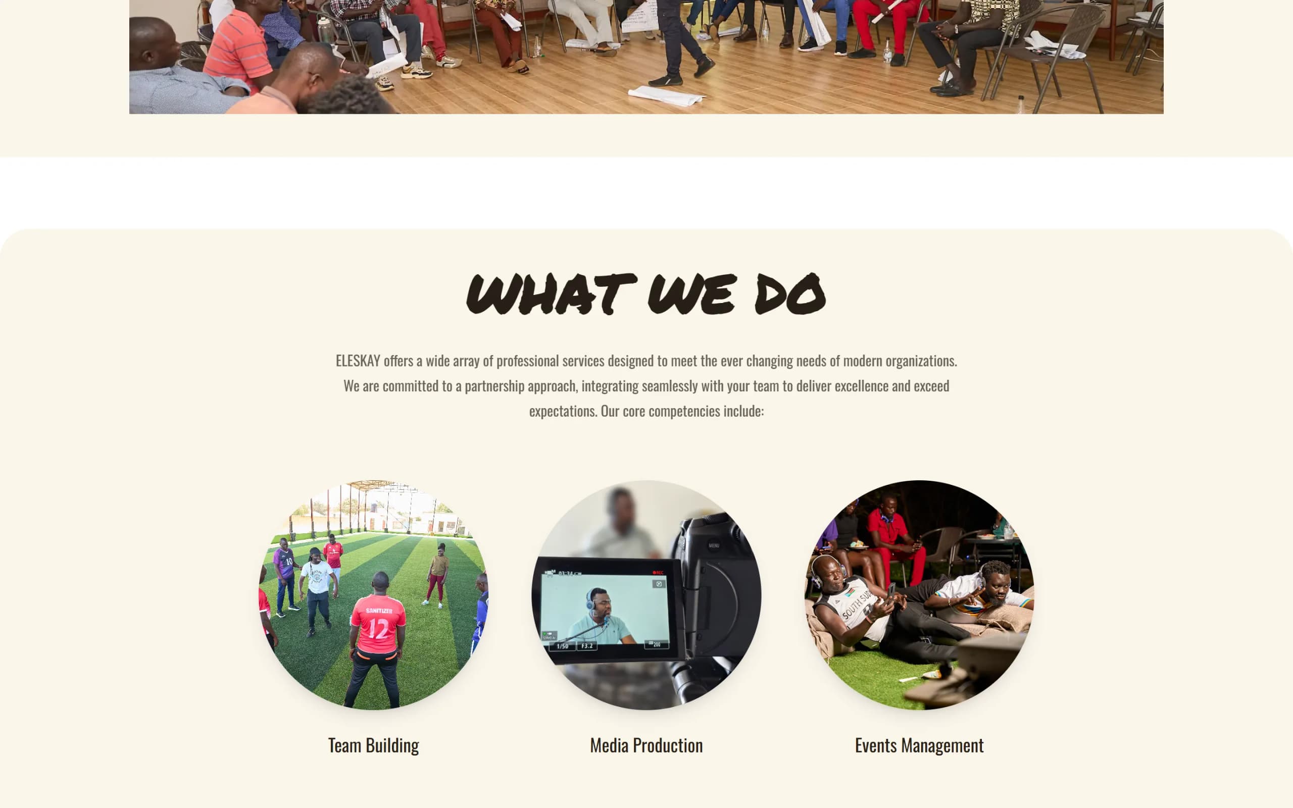 What we do: team building, media production and events management.
