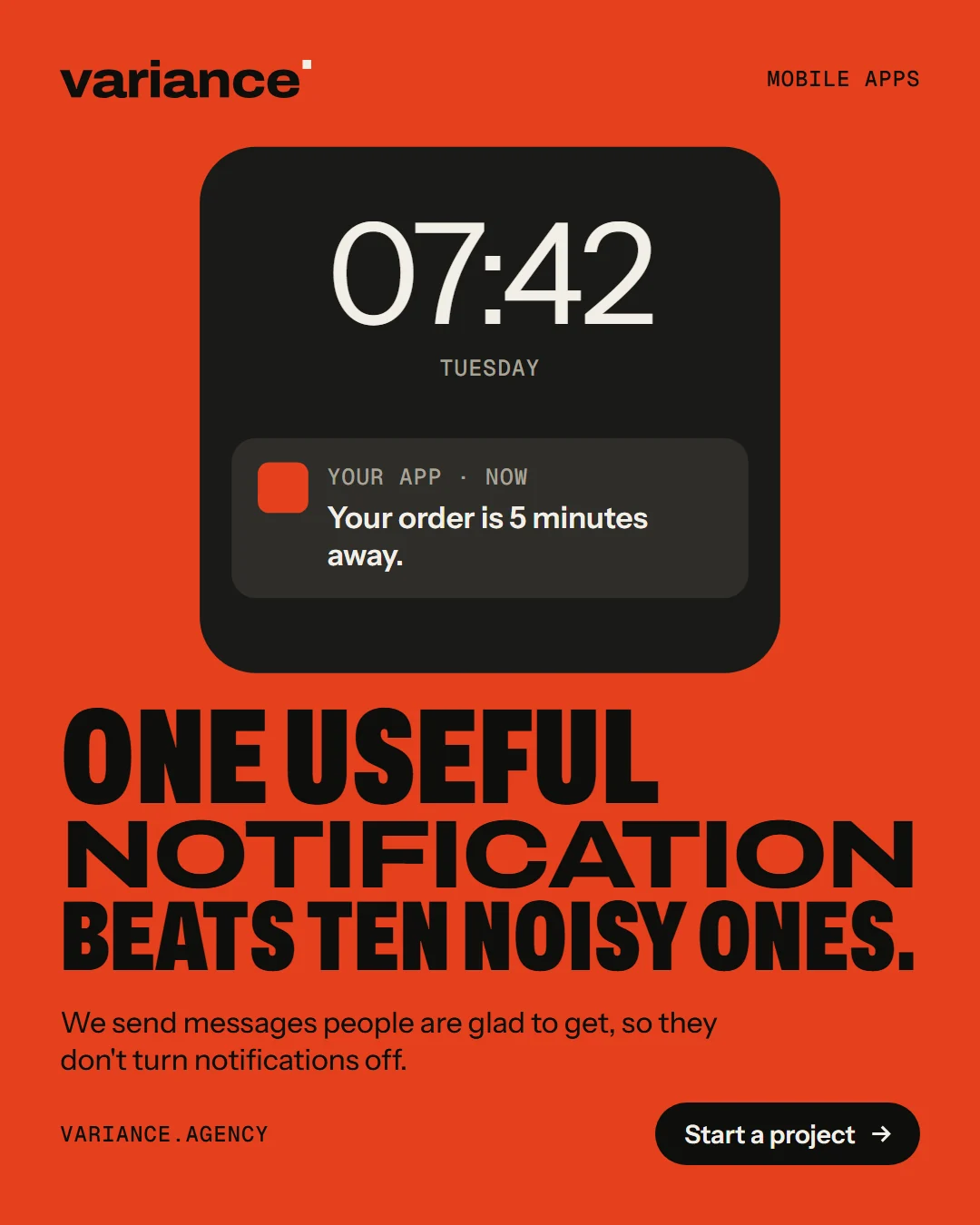 A Variance ad reading “One useful notification beats ten noisy ones”, with a phone lock screen at 07:42 showing a single message: your order is 5 minutes away.